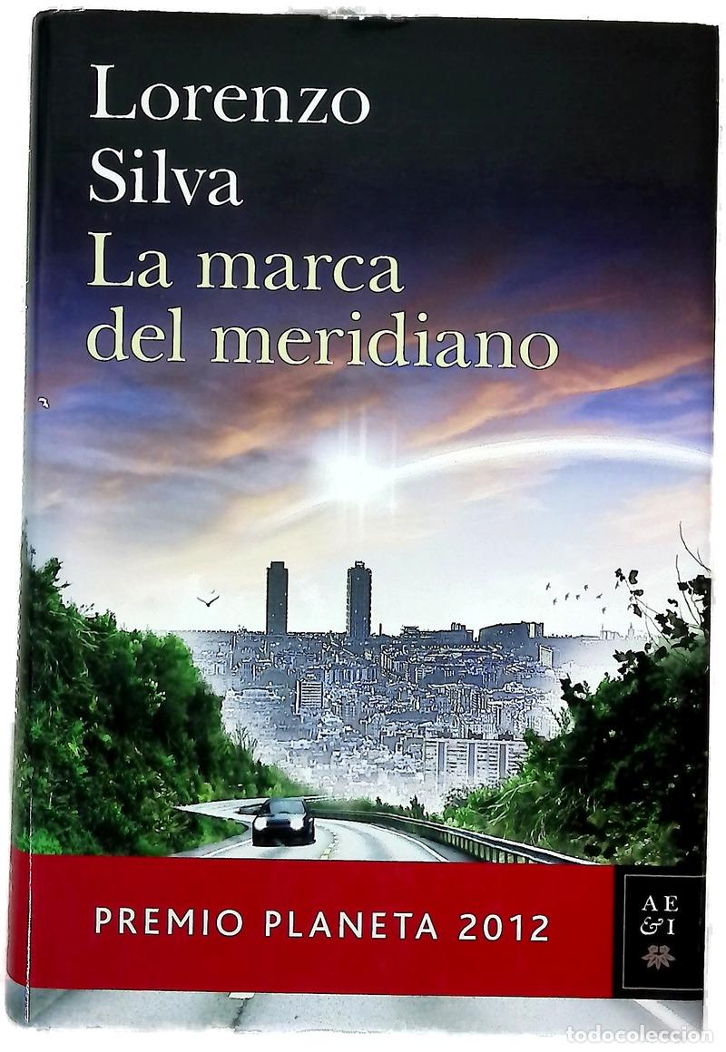 Libros: La marca del meridiano - Silva, Lorenzo