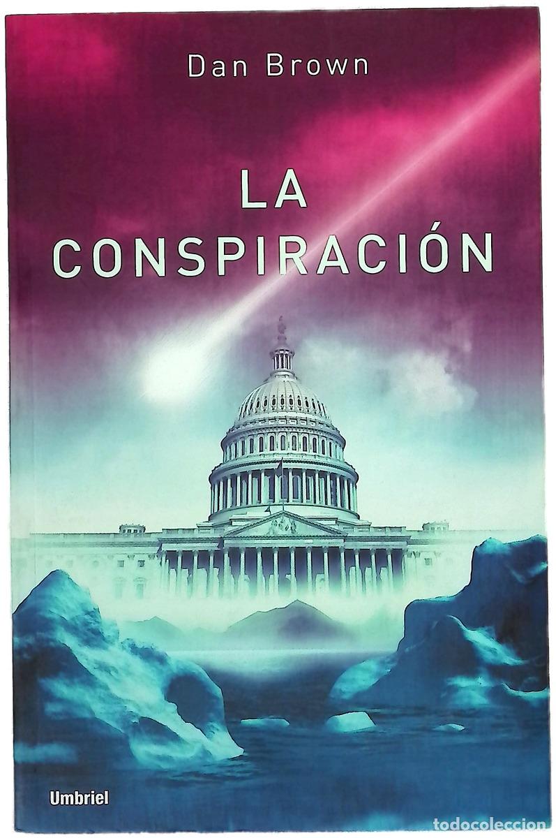 Libros: La conspiraci&oacute;n - Brown, Dan
