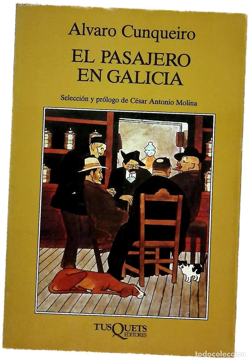 Libros: El pasajero en Galicia - Cunqueiro, &Aacute;lvaro; Molina, C&eacute;sar Antonio