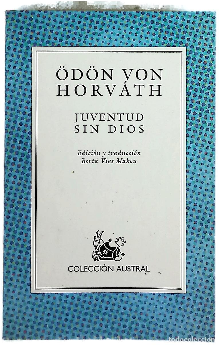 Libros: Juventud sin Dios - Horv&aacute;th, &Ouml;d&ouml;n von; Vias Mahou, Berta