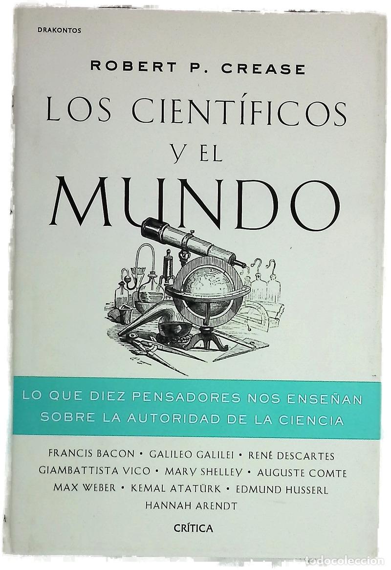 Libros: Los cient&iacute;ficos y el mundo : lo que diez pensadores nos ense&ntilde;an sobre la autoridad de la ciencia