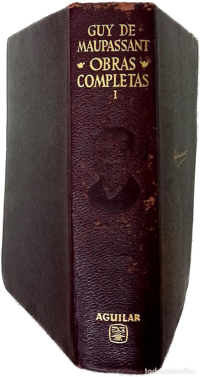 Libros: Obras completas I - Maupassant, Guy de; Ruiz Contreras, Luis