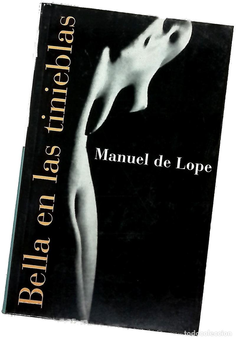 Libros: Bella en las tinieblas - Lope, Manuel de