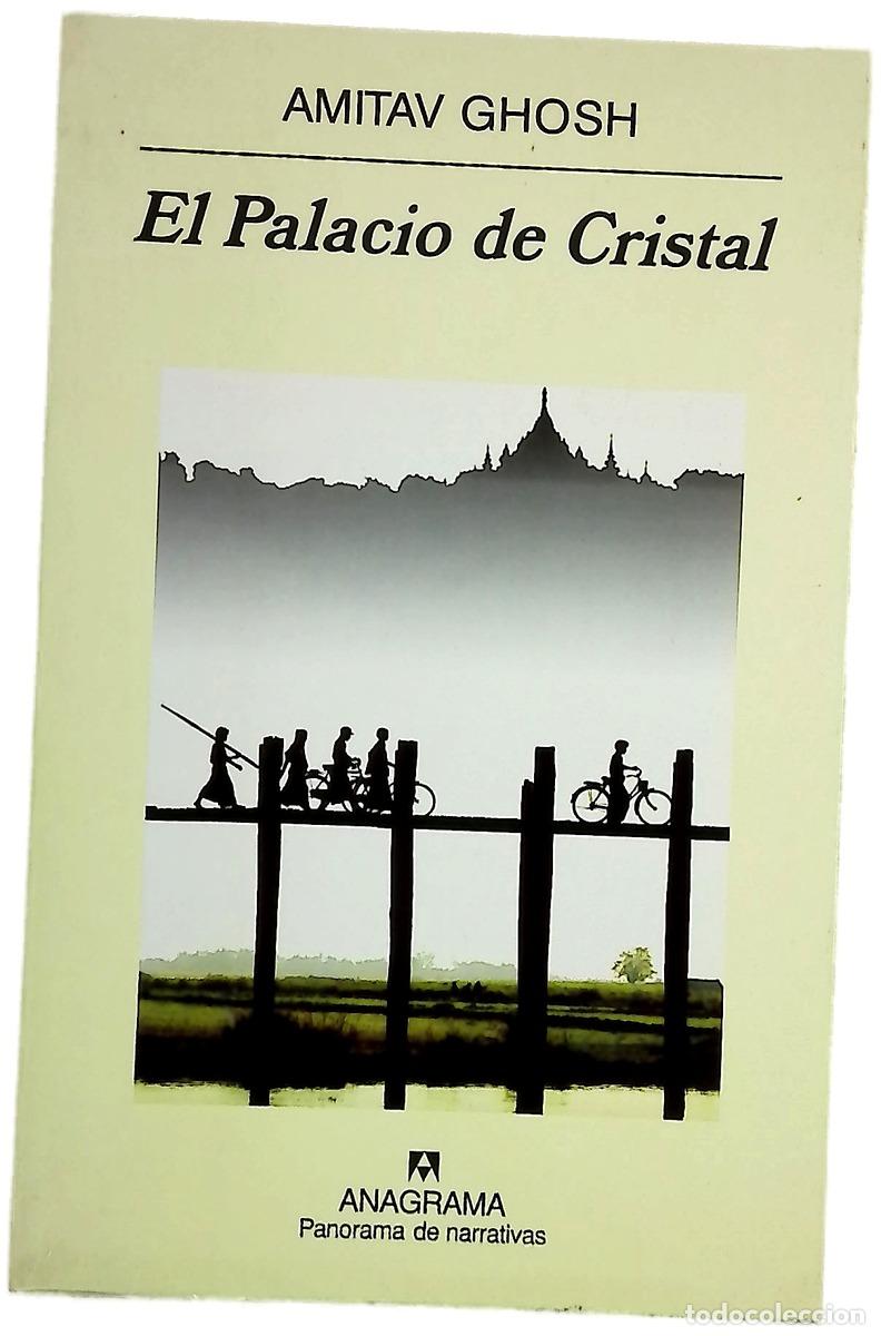 Libros: El Palacio de Cristal - Ghosh, Amitav