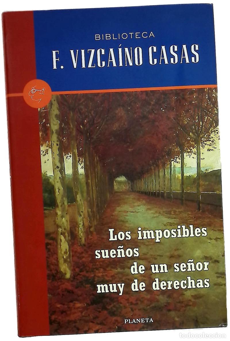 Libros: Los imposibles sue&ntilde;os de un se&ntilde;or muy de derechas