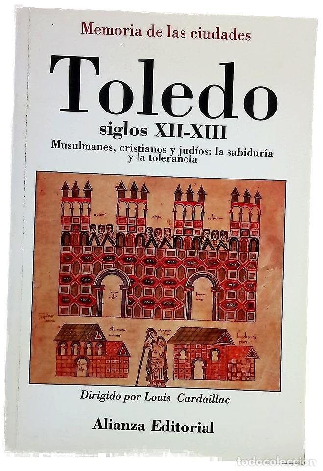 Livros em segunda m&atilde;o: Toledo, siglos XII-XIII musulmanes, cristianos y jud&iacute;os : la sabidur&iacute;a y la tolerancia