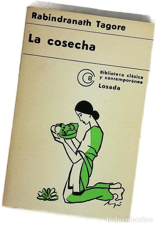 Livros em segunda m&atilde;o: La cosecha (poemas) - Tagore, Rabindranath; Camprub&iacute; de Jim&eacute;nez, Zenobia; Jim&eacute;nez, Juan Ram&oacute;n