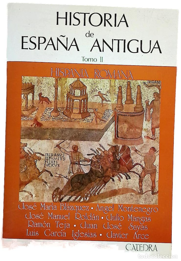 Libros: Historia de España antigua Tomo II. Hispania Romana