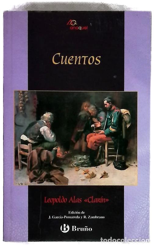 Libros: Cuentos - Alas, Leopoldo; Garc&iacute;a-Pomareda Valc&aacute;rcel, Julieta; Zambrano, Rosa