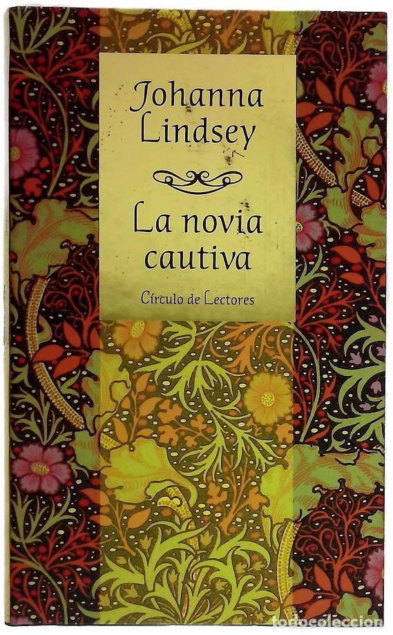 Libros: La novia cautiva - Lindsey, Johanna
