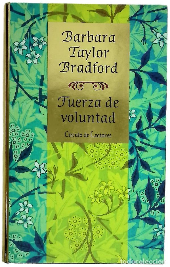 Libros: Fuerza de voluntad - Bradford, Barbara Taylor