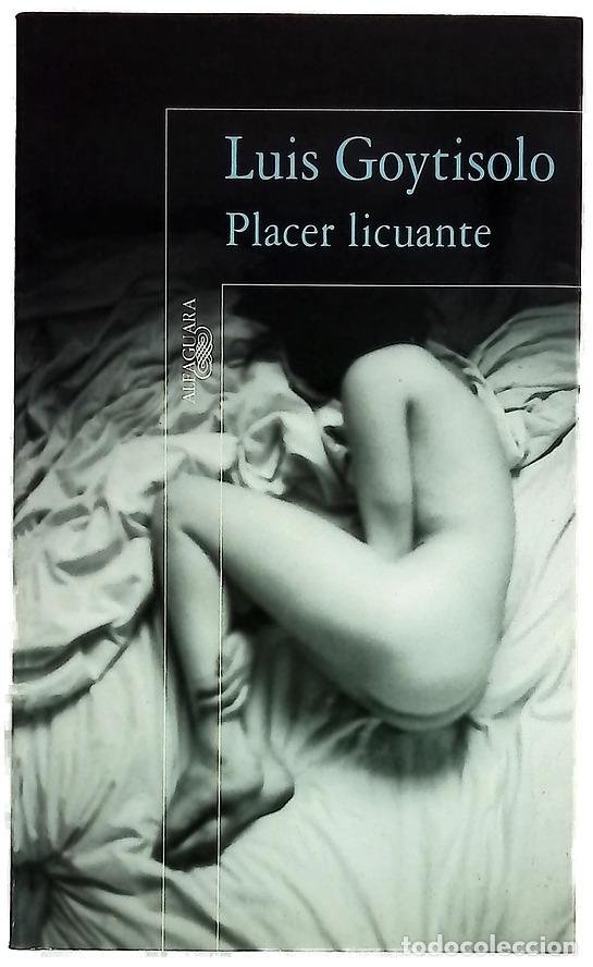 books: Placer licuante - Goytisolo, Luis
