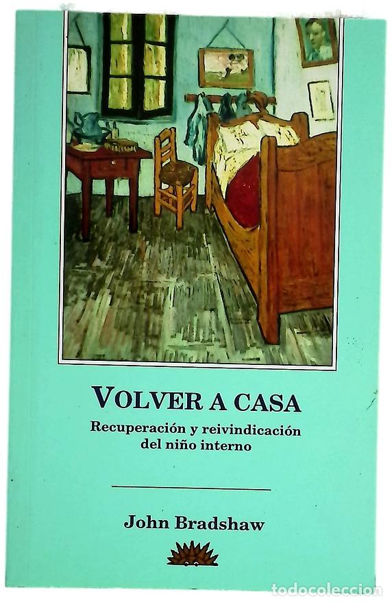 books: Volver a casa recuperaci&oacute;n y reivindicaci&oacute;n del ni&ntilde;o interno
