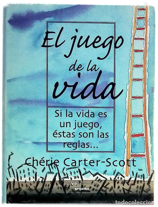 B&uuml;cher: El juego de la vida si la vida es un juego, &eacute;stas son las reglas
