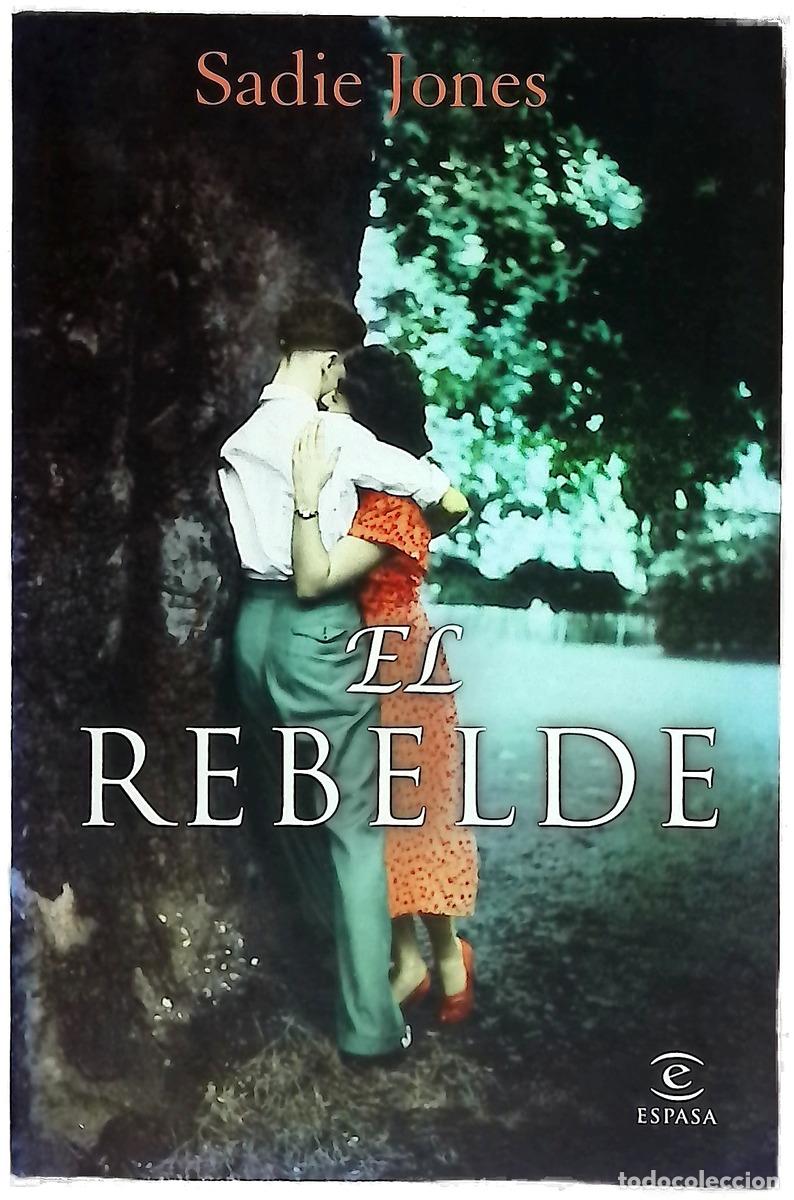 Libros: El rebelde - Jones, Sadie