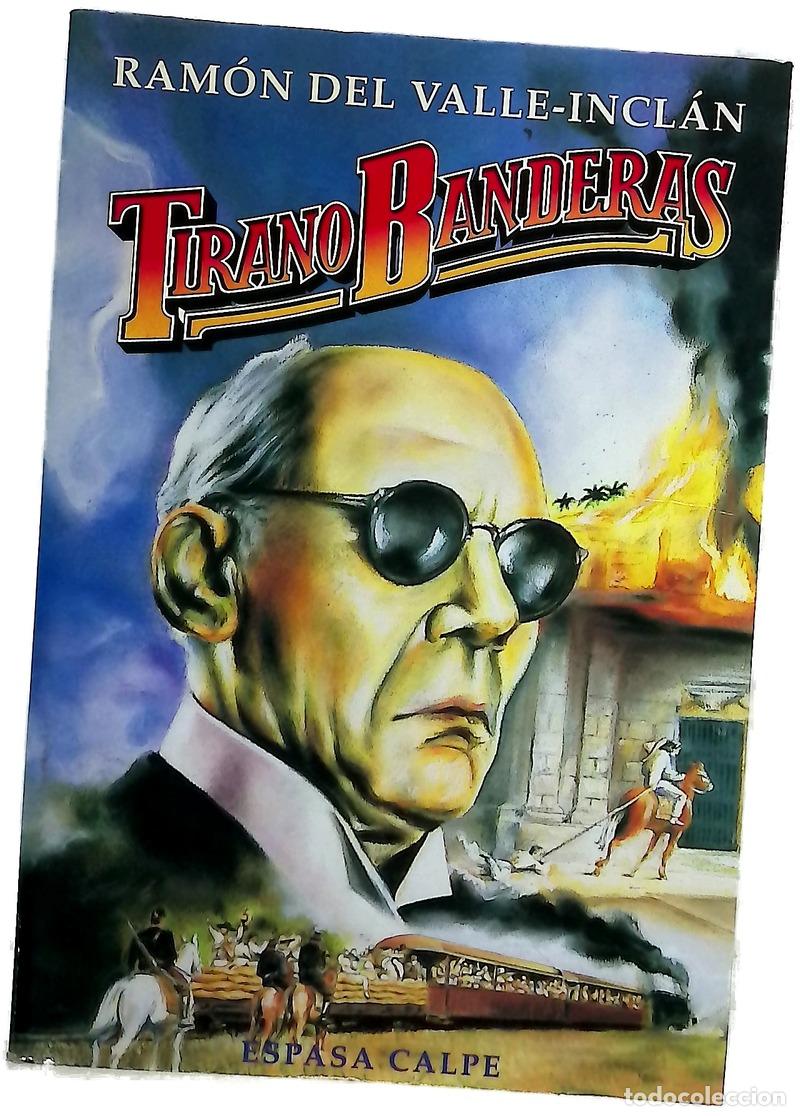 Libros: Tirano Banderas novela de tierra caliente