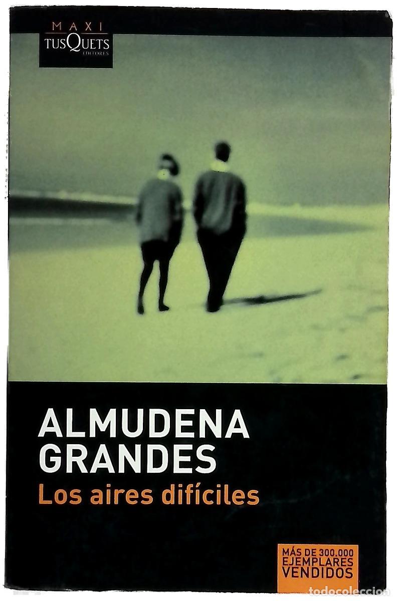Libros: Los aires dif&iacute;ciles - Grandes, Almudena