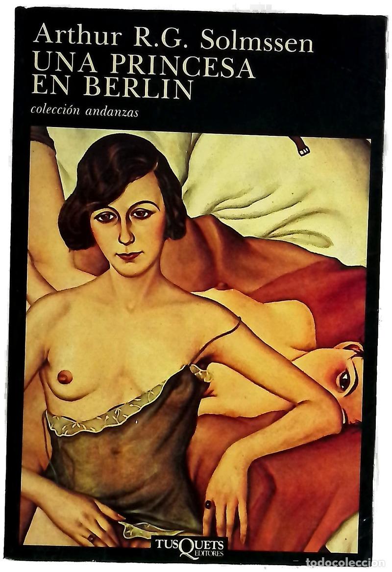 Libros: Una princesa en Berl&iacute;n - Solmssen, Arthur R. G; Acu&ntilde;a, Ra&uacute;l