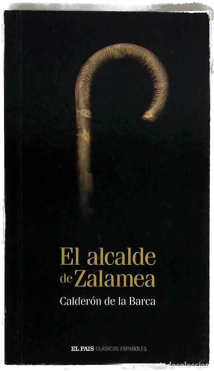 Libros: El alcalde de Zalamea - Calder&oacute;n de la Barca, Pedro
