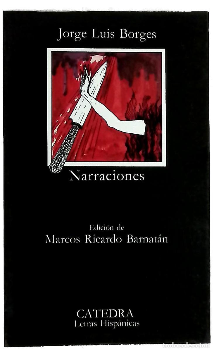 Libros: Narraciones - Borges, Jorge Luis; Barnat&aacute;n, Marcos Ricardo