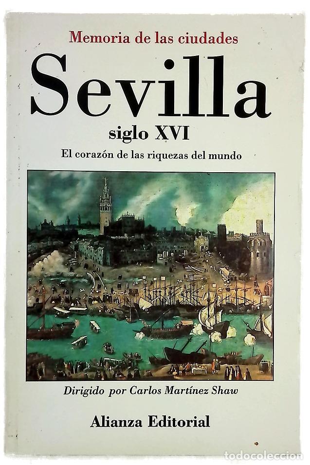 Livros em segunda m&atilde;o: Sevilla, siglo XVI el coraz&oacute;n de las riquezas del mundo
