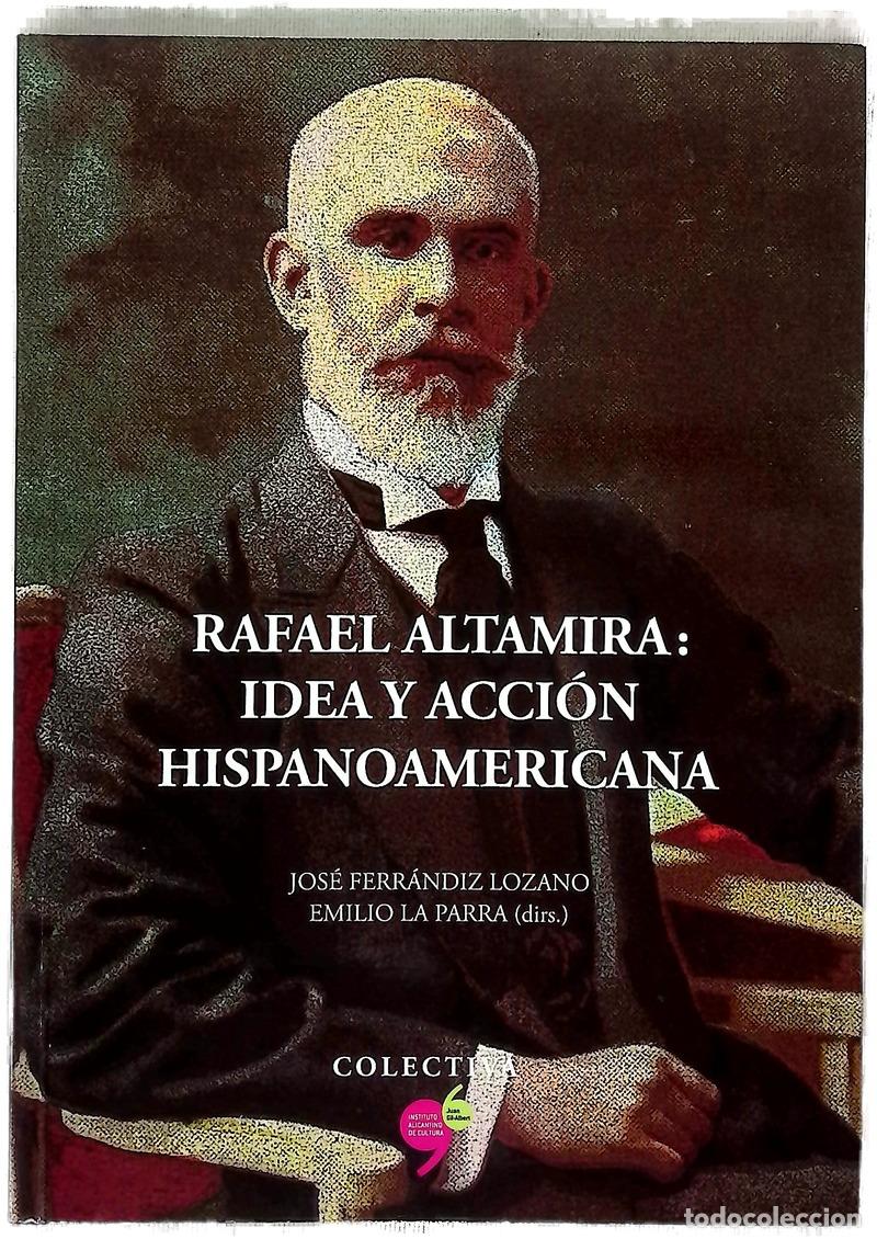 Livros em segunda m&atilde;o: Rafael Altamira : idea y acci&oacute;n hispanoamericana