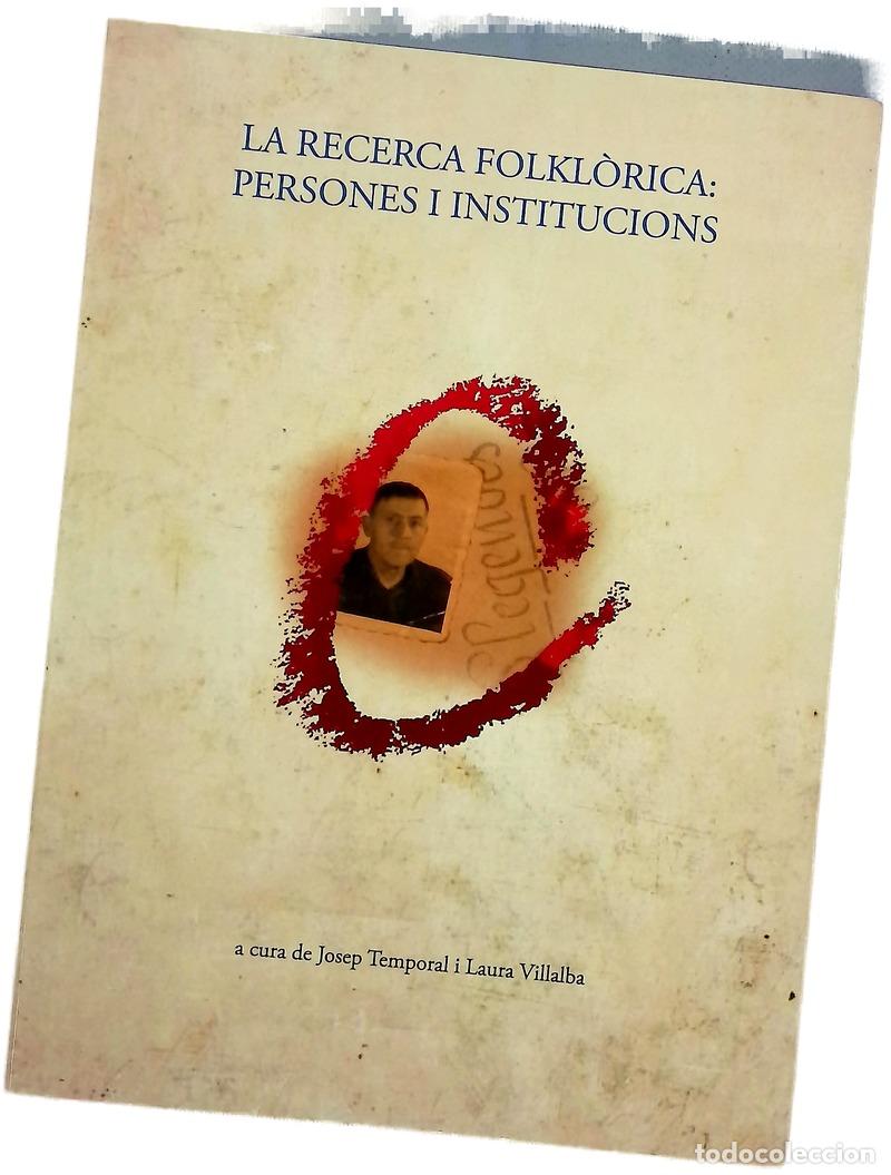 Livros em segunda m&atilde;o: La recerca folkl&ograve;rica : persones i institucions