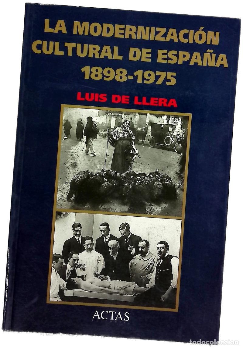 Livros em segunda m&atilde;o: La modernizaci&oacute;n cultural de Espa&ntilde;a 1898-1975