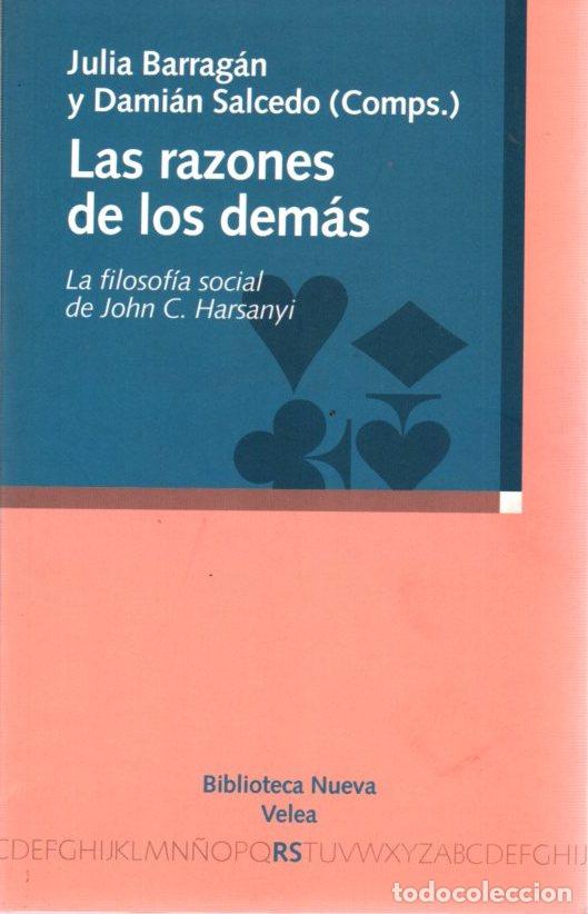 Libros: Las razones de los dem&aacute;s. Filosof&iacute;a social de John C. Harsanyi - Salcedo, Dami&aacute;n / Barrag&aacute;n, Julia (