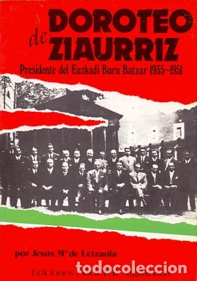 Libros: Doroteo de Ziaurriz - Leizaola, Jes&uacute;s M&ordf; de