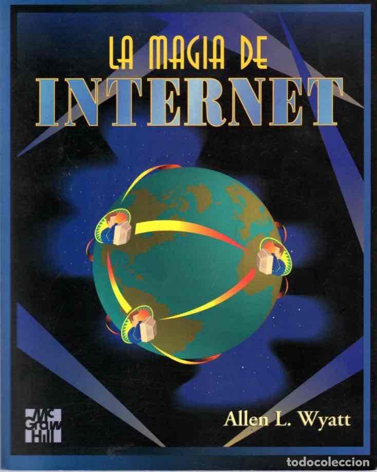 Libros: La magia de internet - Wyatt, Allen L.