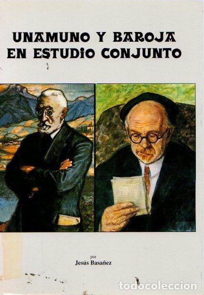 Libros: Unamuno y Baroja en estudio conjunto - Basa&ntilde;ez, Jes&uacute;s