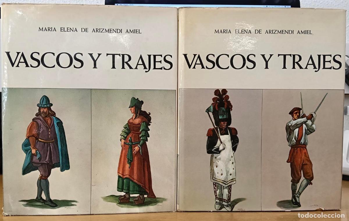 Libros: Vascos y trajes. Tomos I y II - Arizmendi Amiel, Mar&iacute;a Elena de