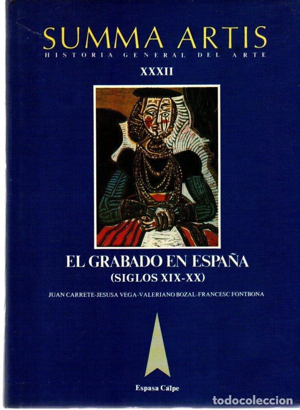 Libros: Summa Artis, vol. XXXII. El grabado en Espa&ntilde;a, siglos XIX y XX - Carrete, Juan / Vega, Jesusa / Boza