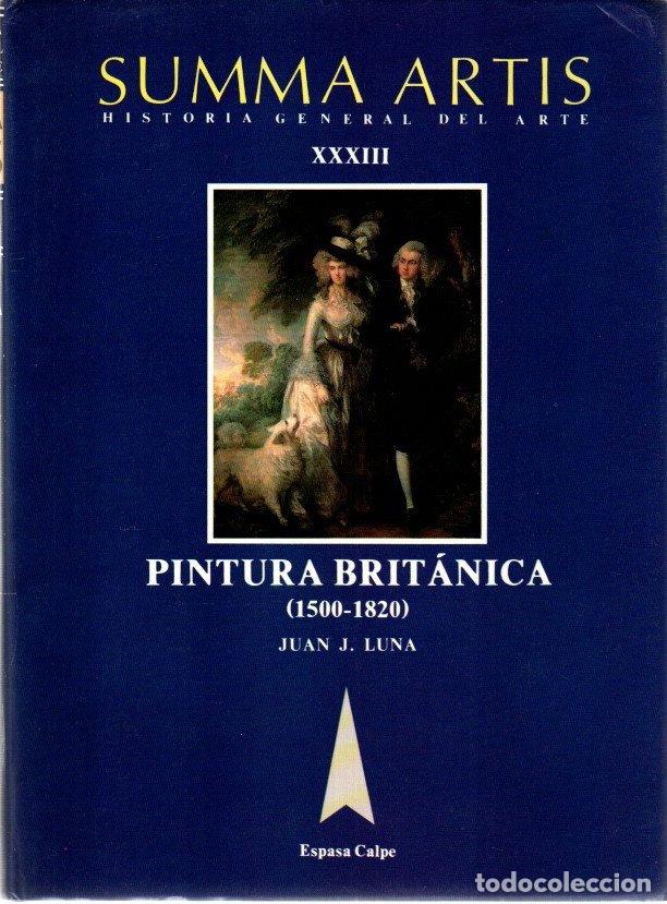 Libros: Summa Artis, vol. XXXIII. Pintura brit&aacute;nica (1500-1820) - Luna, Juan J.