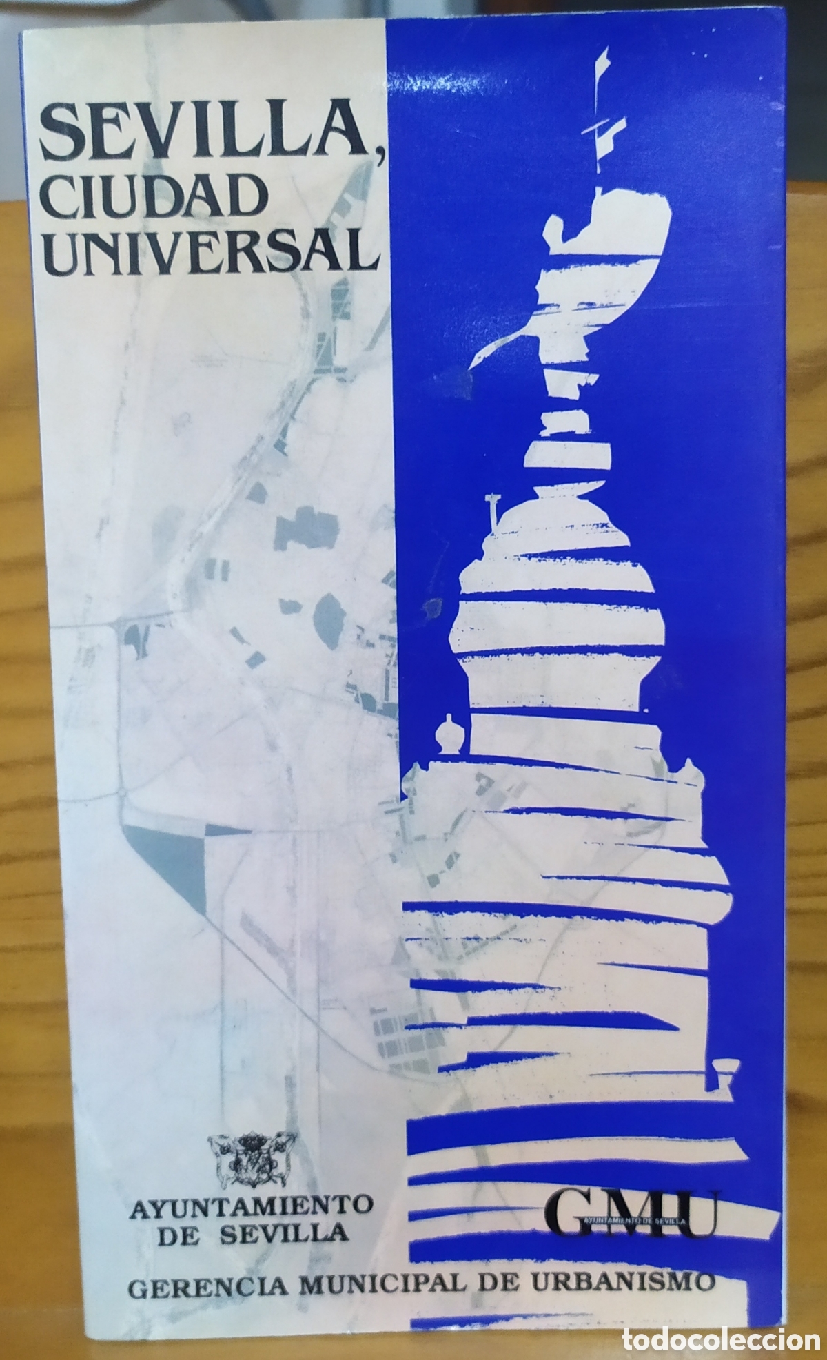Libros: Sevilla Expo92: Sevilla Ciudad Universal, Gerencia Municipal de Urbanismo