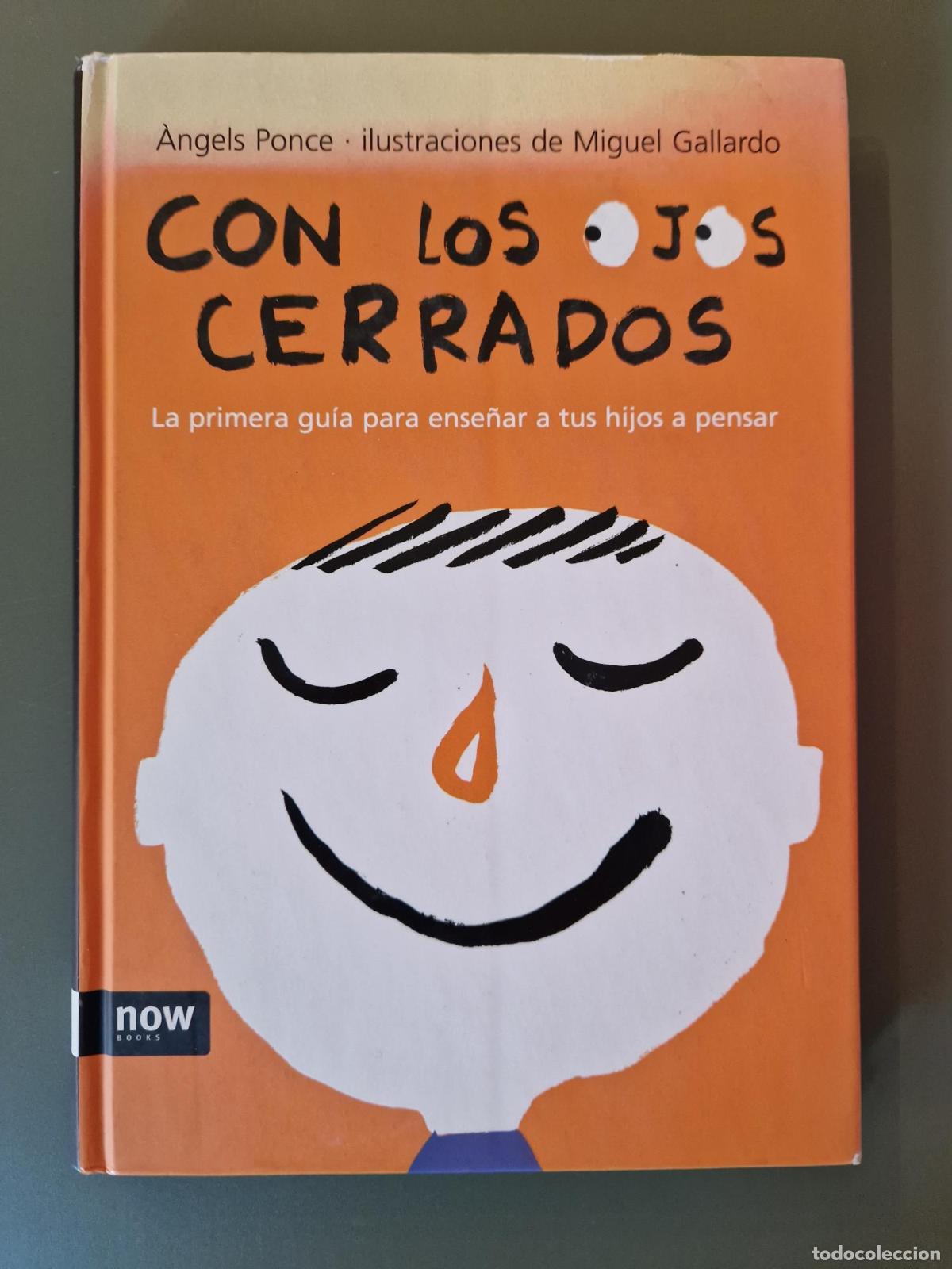 books: Con los ojos cerrados. La primera gu&iacute;a para ense&ntilde;ar a tus hijos a pensar - &Agrave;ngels Ponce Ribas