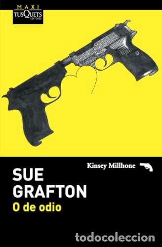 Libros: O de odio - Sue Grafton ; Antonio Prometeo Moya (trad.)