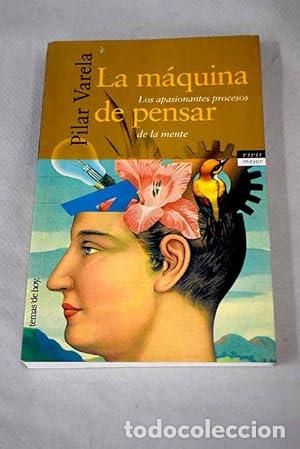 Libros: La m&aacute;quina de pensar - Pilar Varela