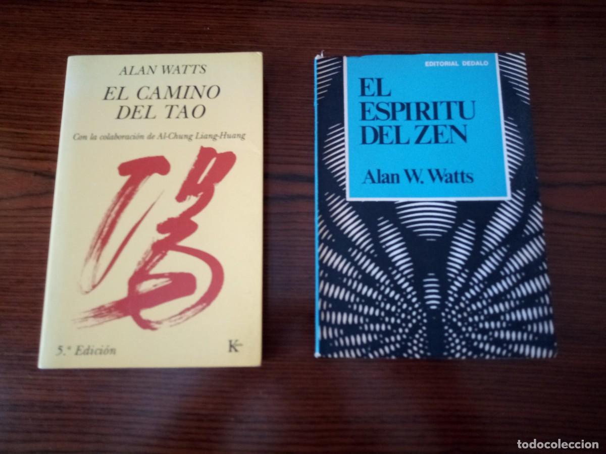 2 libros- &rdquo;El camino del Tao&rdquo; & &rdquo;El esp&iacute;ritu del Zen&rdquo;, Alan W. Watts