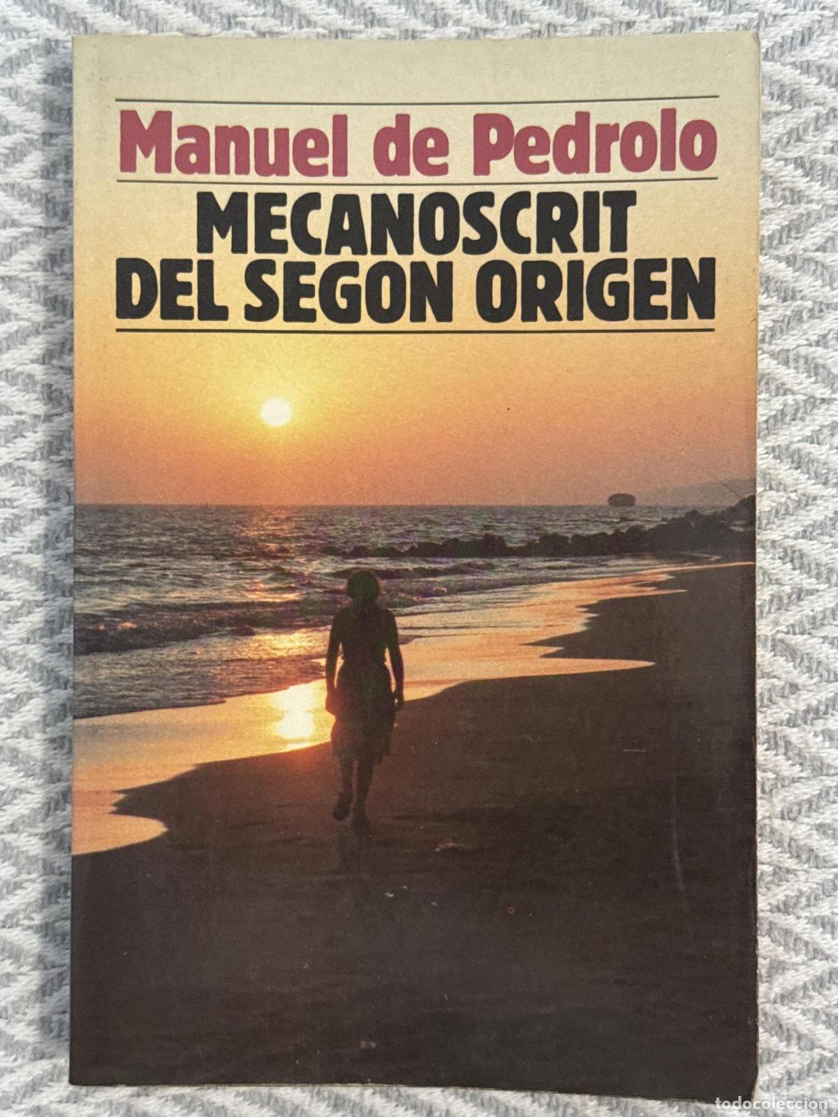 Libros: Mecanoscrit del segon origen - Manuel de Pedrolo