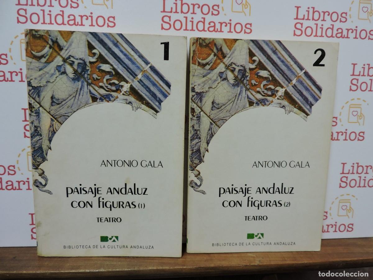 Libros: Paisaje andaluz con figuras. 2 tomos. GALA, Antonio. Biblioteca de la cultura andaluza. 1984