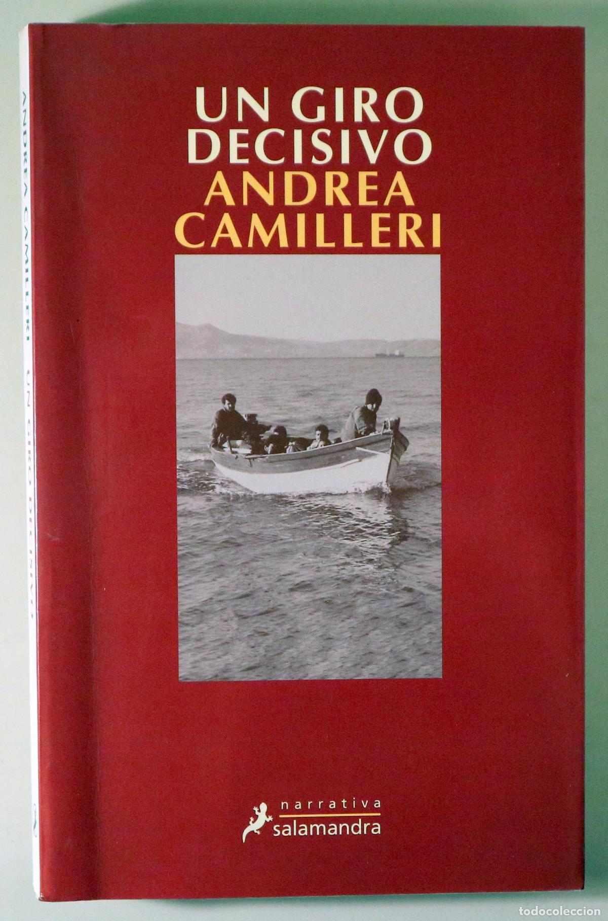 Libros: CAMILLERI, Andrea - UN GIRO DECISIVO - Barcelona 2004 - 1&ordf; edici&oacute;n en espa&ntilde;ol