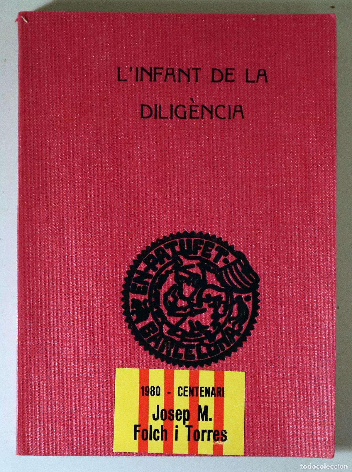 Libros: FOLCH I TORRES, J. M. - L'INFANT DE LA DILIG&Egrave;NCIA - Barcelona 1935 - Il&middot;lustrat