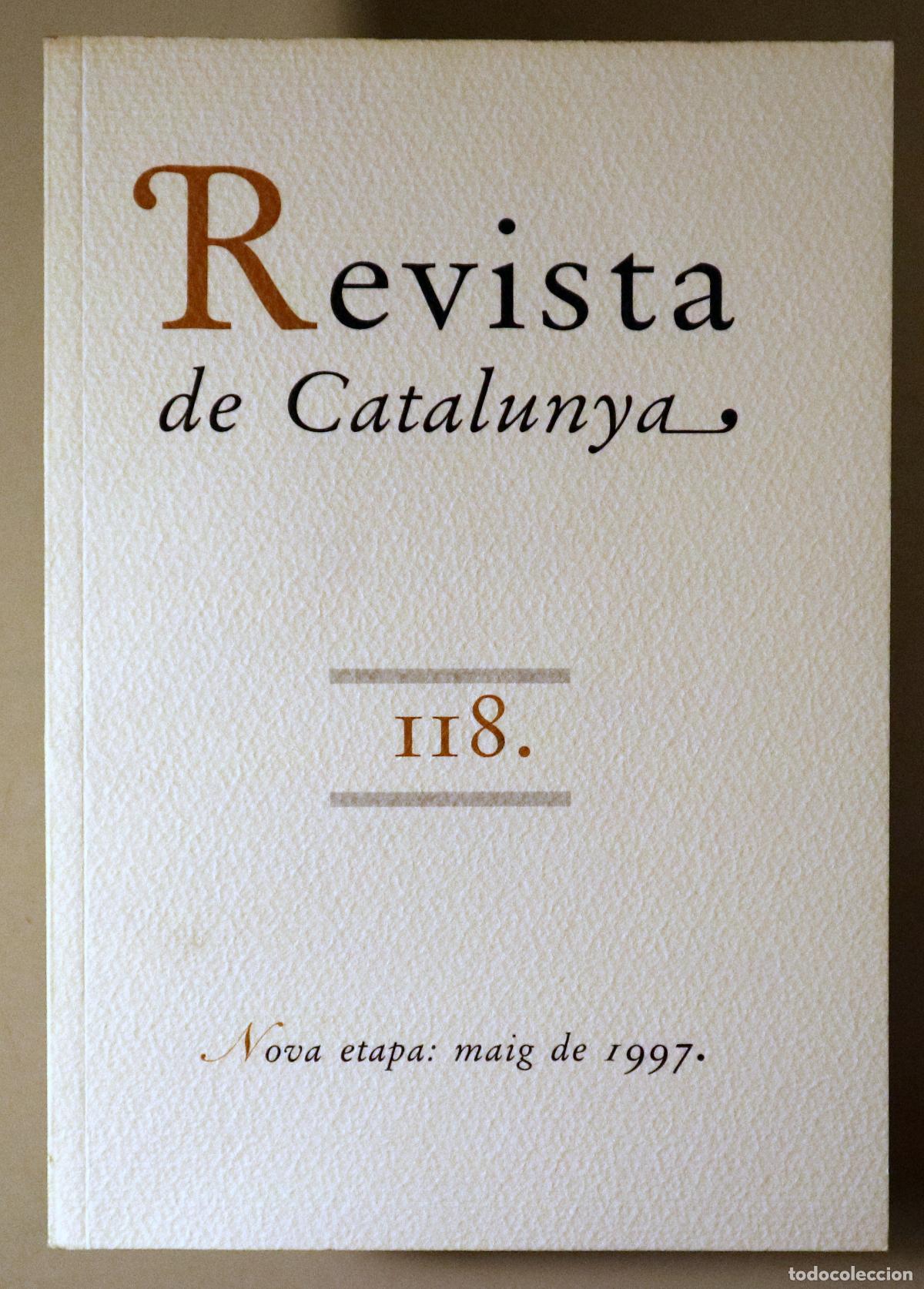 Libros: (Card&uacute;s, Salvador - Crexells, Joan - Pla, Josep) - REVISTA DE CATALUNYA N&ordm; 118 - Barcelona 1997 - Il