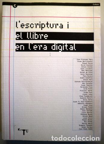 Libros: L'ESCRIPTURA I EL LLIBRE EN L'ERA DIGITAL - Barcelona 2006 -. Il&middot;lustrat