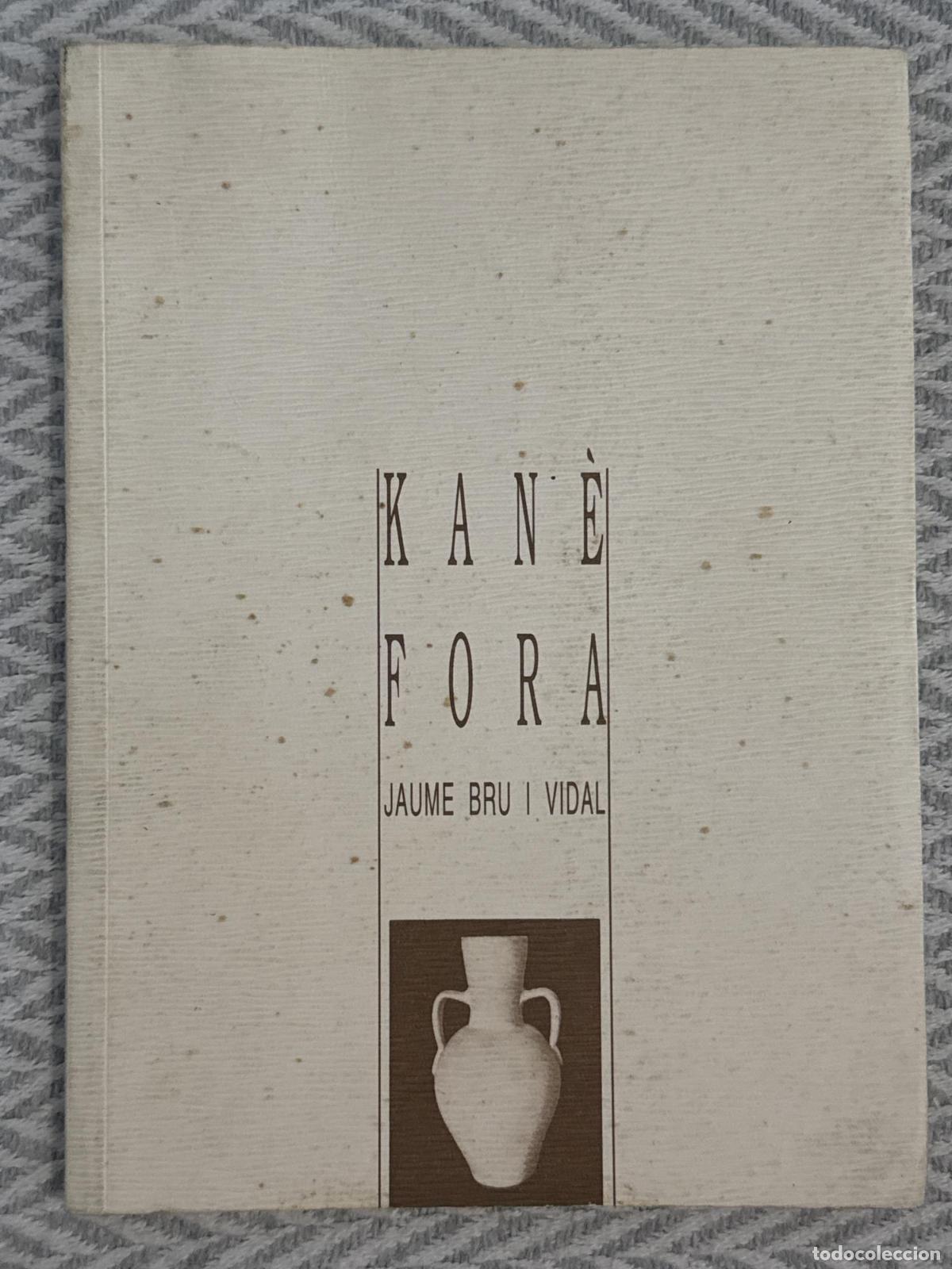 Libros: Kan&egrave; fora - Jaume Bru i Vidal