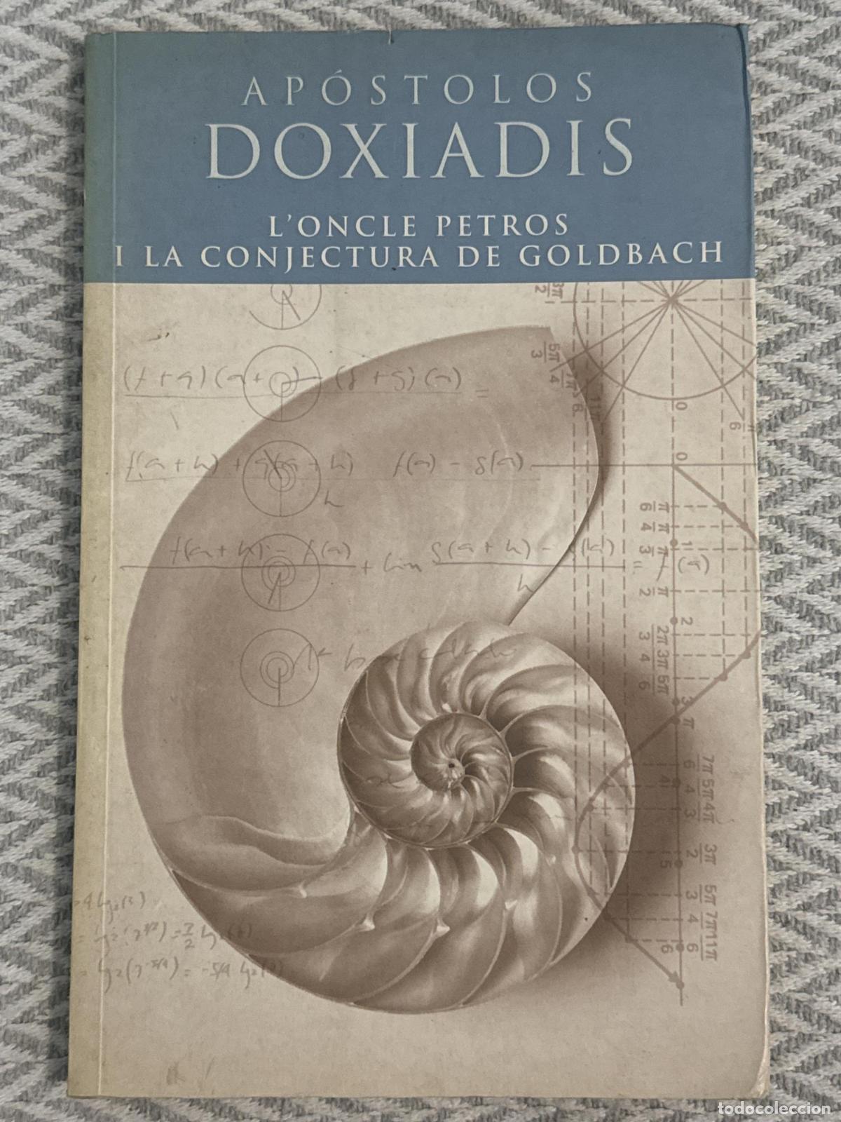 Libros: L'oncle Petros i la conjectura de Goldbach - Ap&oacute;stolos Doxiadis