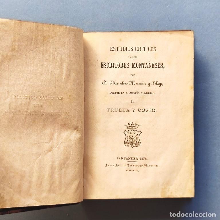Livros em segunda m&atilde;o: Estudios Cr&iacute;ticos sobre Escritores Monta&ntilde;eses. I. Trueba y Coss&iacute;o. - Men&eacute;ndez y Pelayo, Marcelino.
