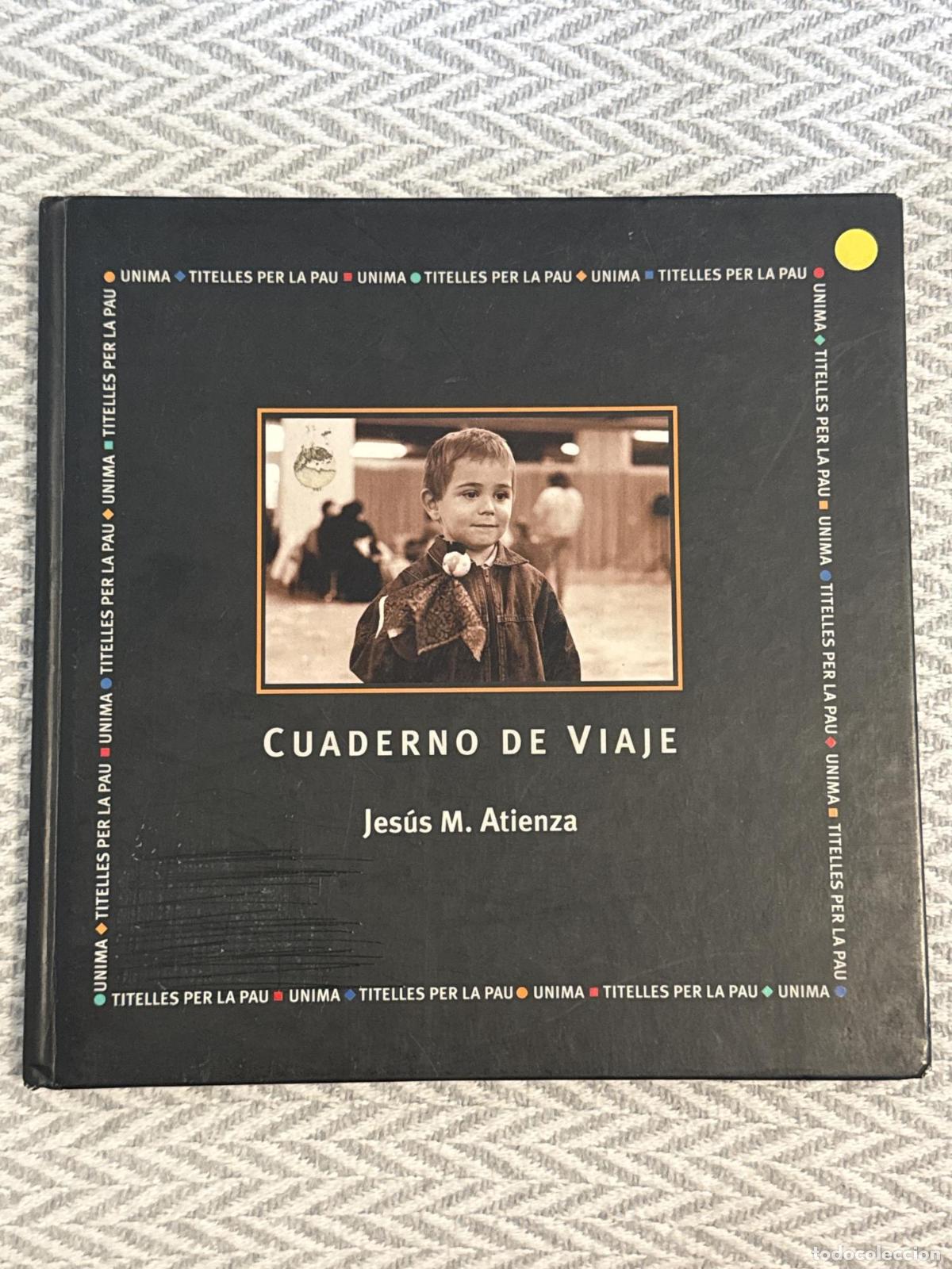 Libros: Cuaderno de viaje - Jes&uacute;s M. Atienza